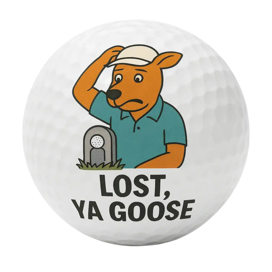 Lost, Ya Goose | Aussie Slang Golf Ball - Bogey Blokes