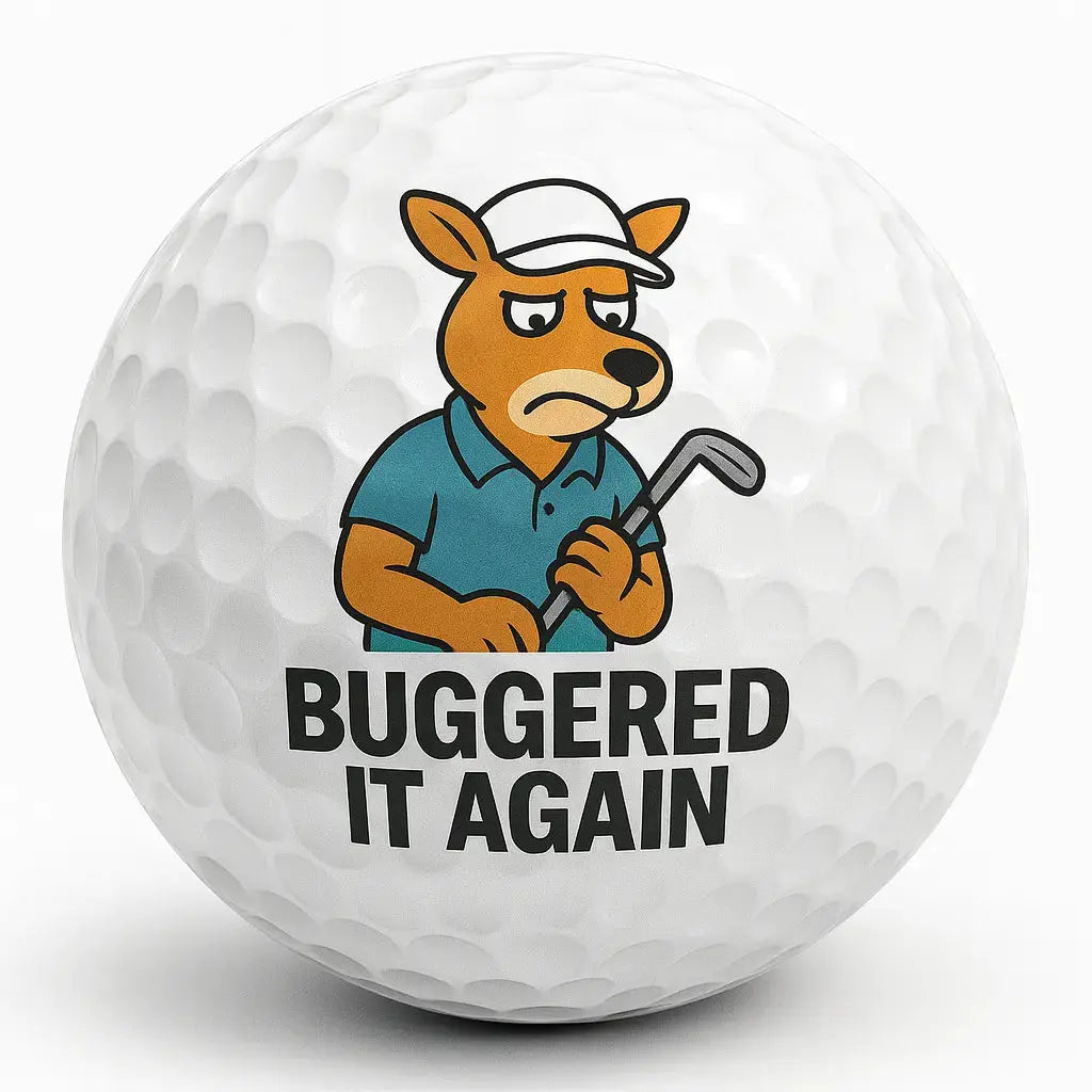 Buggered It Again | Aussie Slang Funny Golf Ball - Bogey Blokes