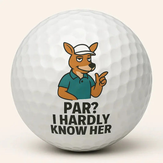Par? I Hardly Know Her | Cheeky Kangaroo Golf Ball - Bogey Blokes
