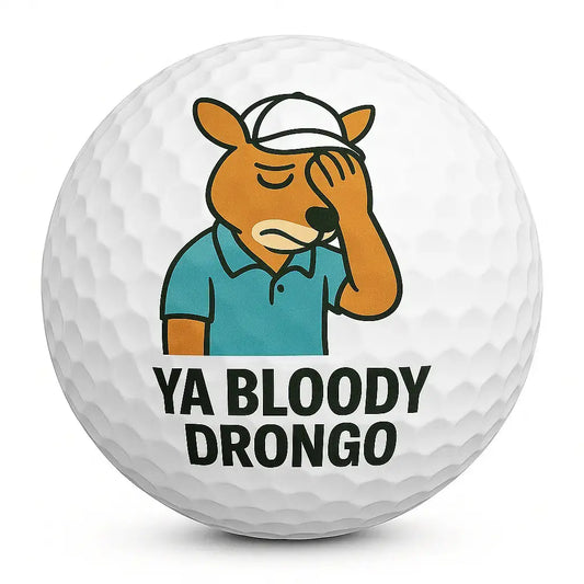 Ya Bloody Drongo | Aussie Slang Golf Ball - Bogey Blokes